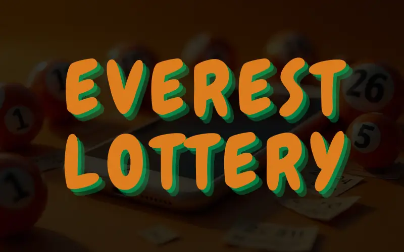 everest lottery